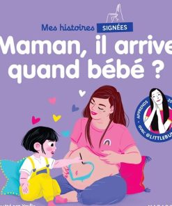 Livre Mes histoires signées - Maman, il arrive quand bébé ? - N/A